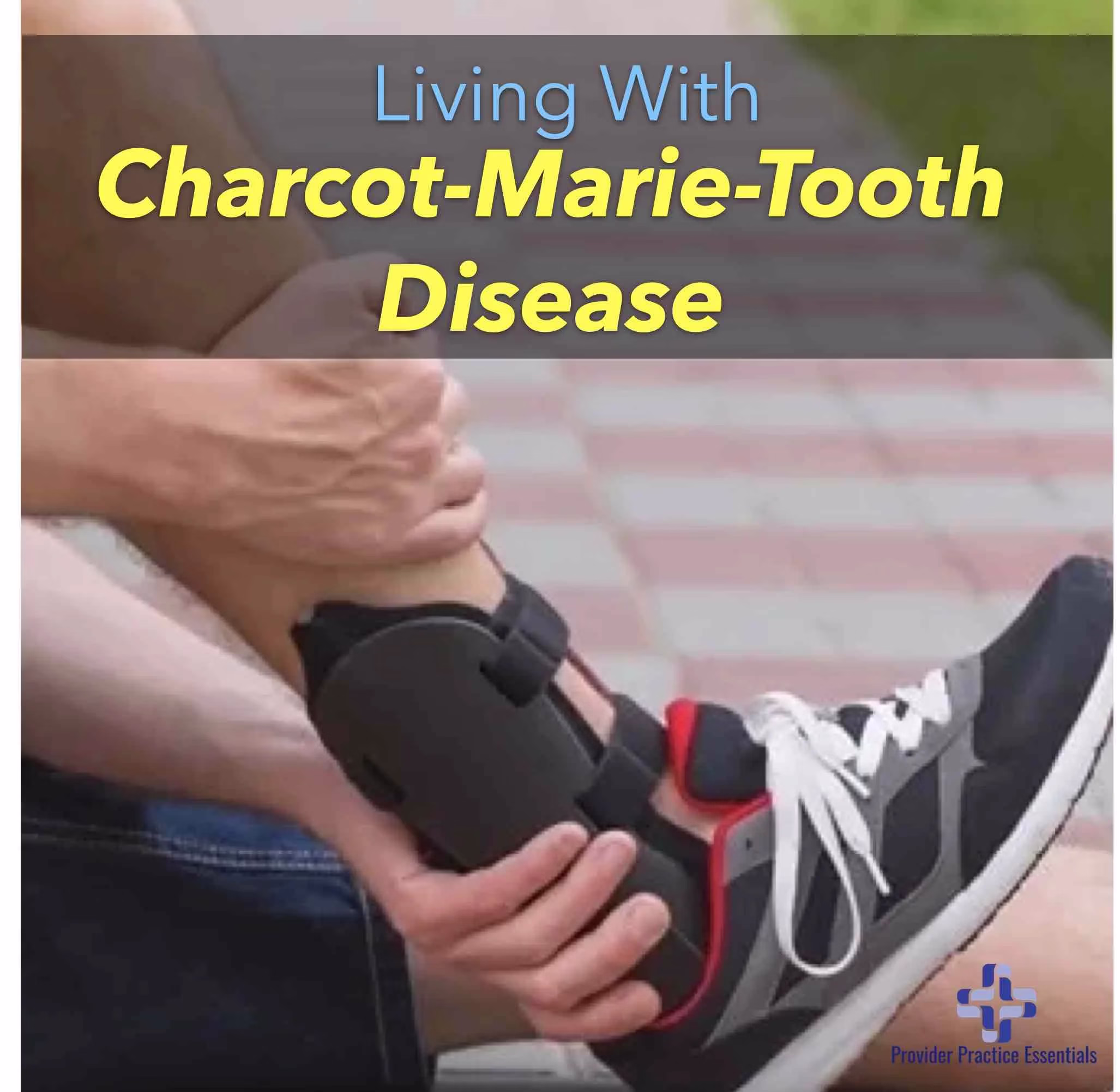 Charcot Marie Tooth